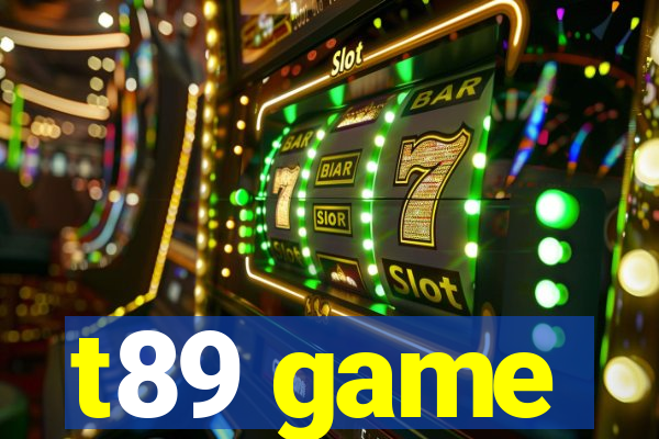 t89 game